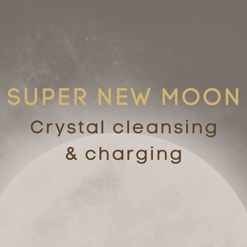 Cleanse & Charge your crystals with the Super New Moon